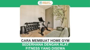 Cara membuat home gym