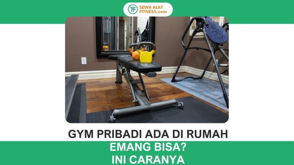 Gym Pribadi di Rumah