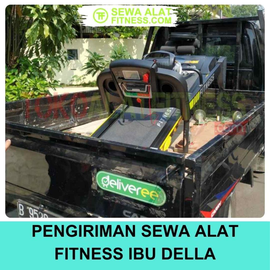 Pengiriman sewa alat fitness ibu della