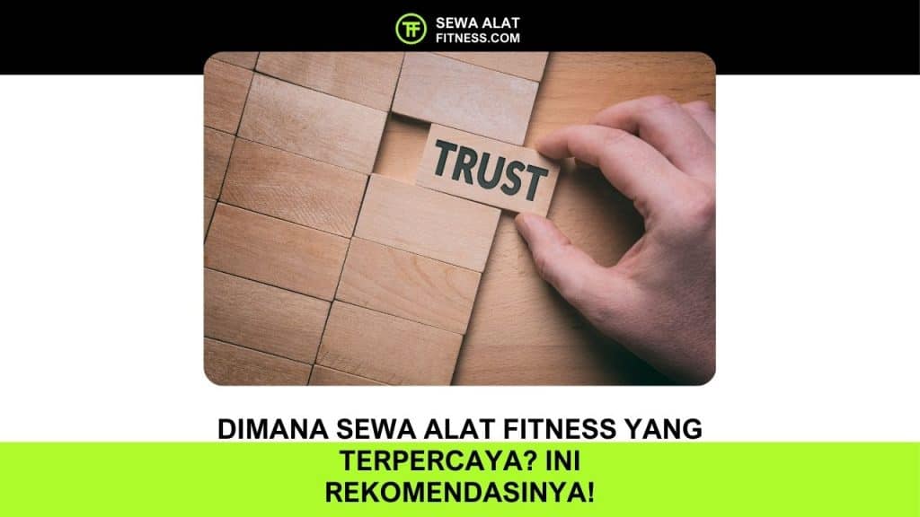 Dimana Sewa Alat Fitness yang Terpercaya Ini Rekomendasinya!