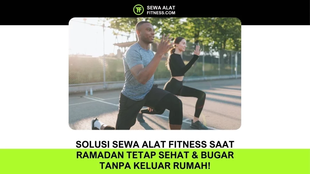Tips Makanan Sehat untuk Anda yang Menggunakan Alat Fitness Sewa di Rumah (1)
