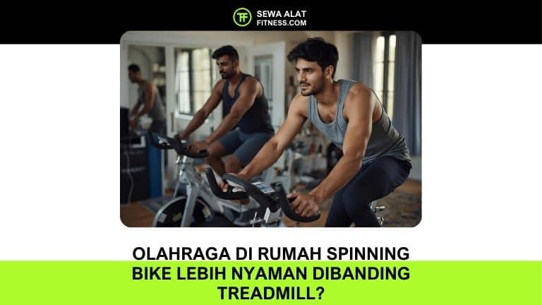 Olahraga di Rumah Spinning Bike Lebih Nyaman Dibanding Treadmill