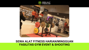 Fasilitas Sewa Alat Fitness event dan shooting