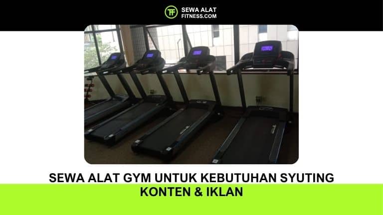 Sewa Alat Gym untuk Kebutuhan Syuting Konten & Iklan
